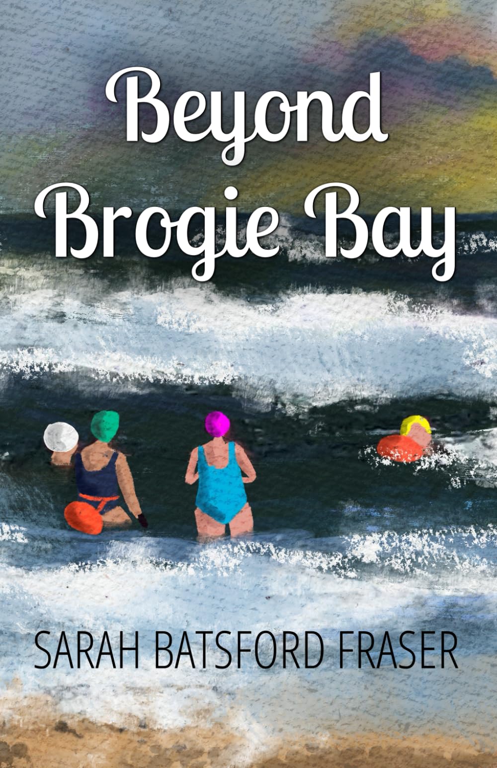 Beyond Brogie Bay (Throw Caution to the Waves Series)