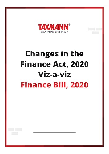 Changes in the Finance Act, 2020 Viz-a-viz Finance Bill, 2020
