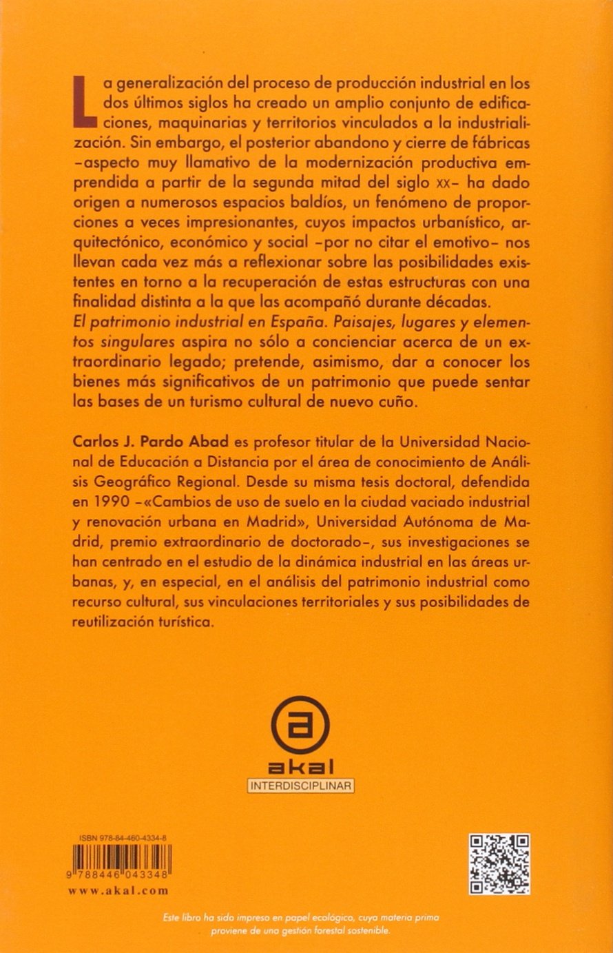 El patrimonio industrial en España: Paisajes, lugares y elementos singulares: 367 (Universitaria)