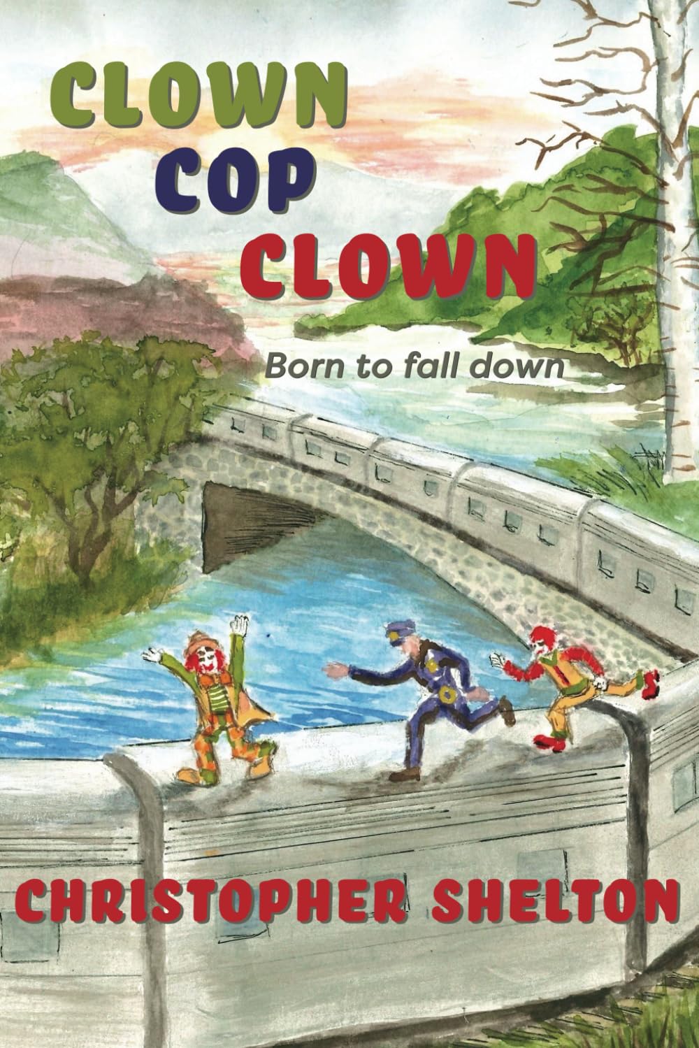 CLOWN, COP, CLOWN: Born to fall down