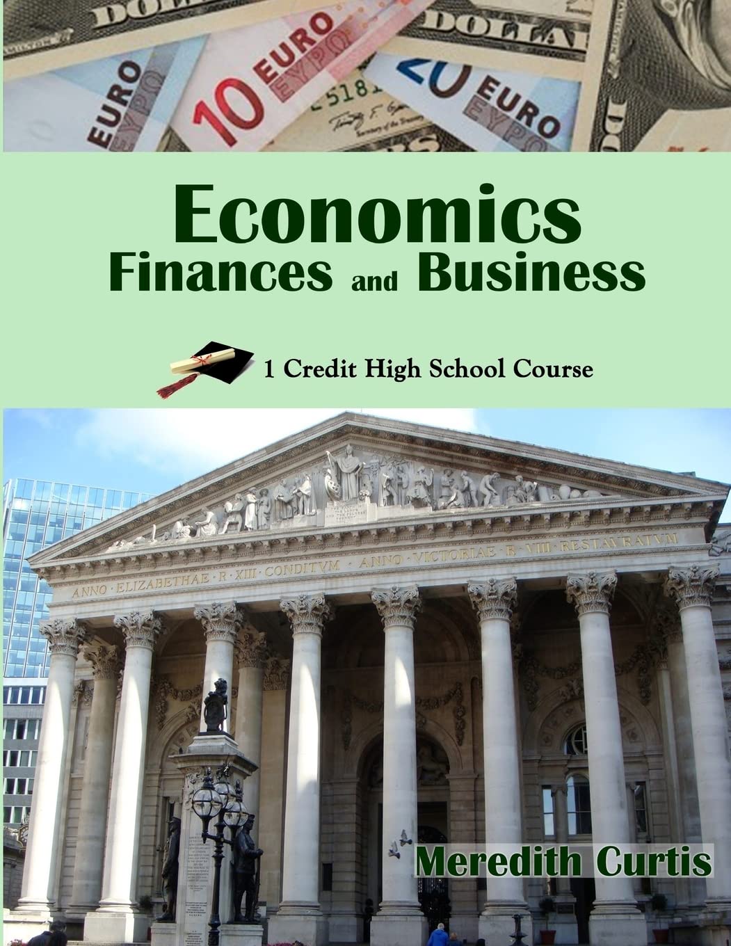 Economics, Finances, & Business: One Credit High School Course: 3 (Homeschooling High School to the Glory of God) Paperback – Import, 11 May 2016