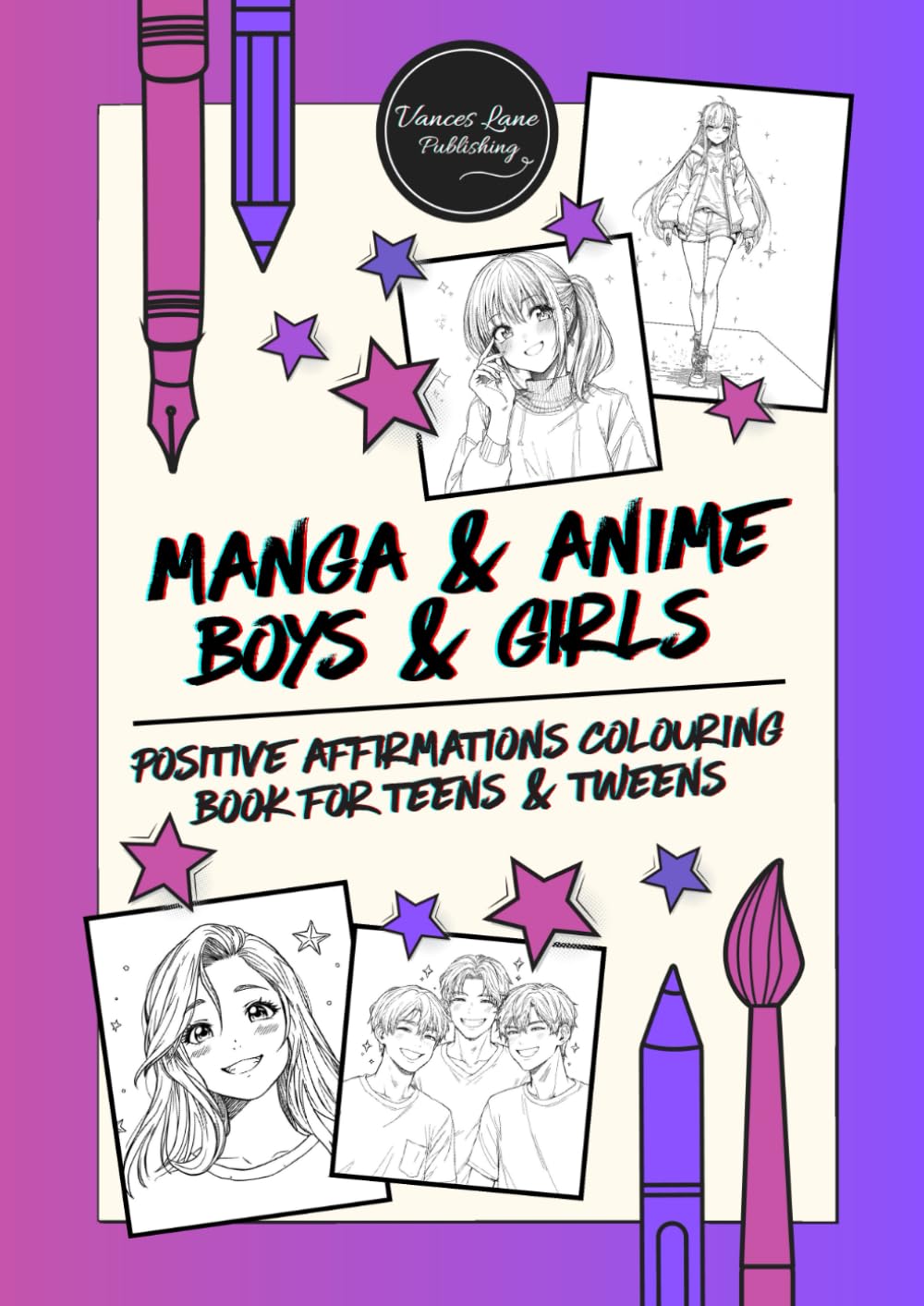 Manga & Anime Boys & Girls: Positive Affirmations Colouring Book for Teens & Tweens (Happiness, Kindness & Positivity)