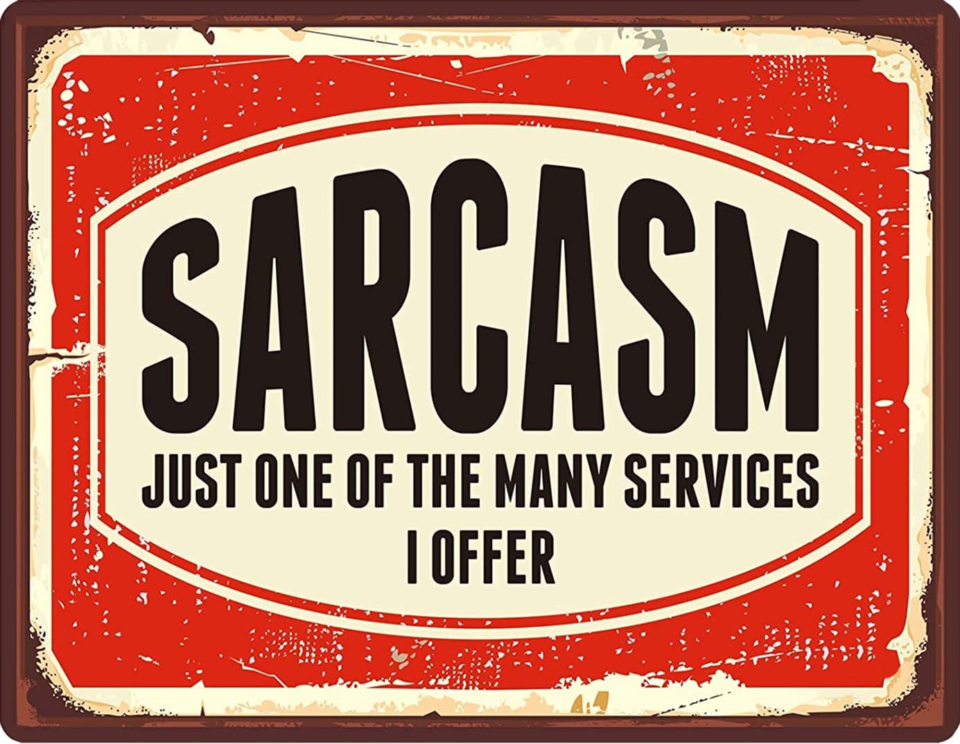 BigBazza Vintage Advertising Wall Tin Plaque 20x15cm - Pub Shed Bar Man Cave Home Bedroom Office Kitchen Gift Metal Sign - Retro Sarcasm One of the Many Services I Offer Fun Work Banter Quote
