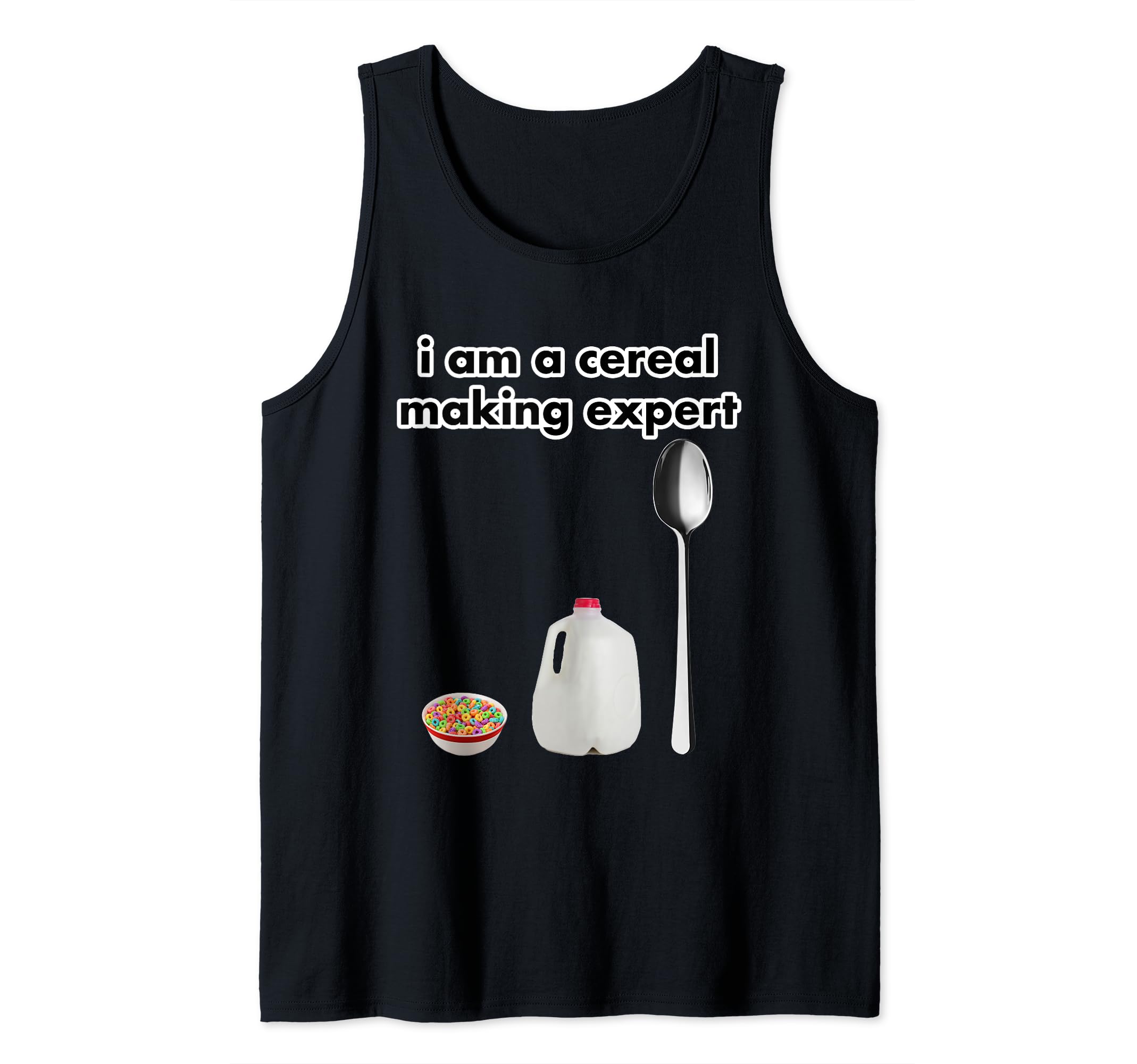 I Am A Cereal Making Expert Tank Top