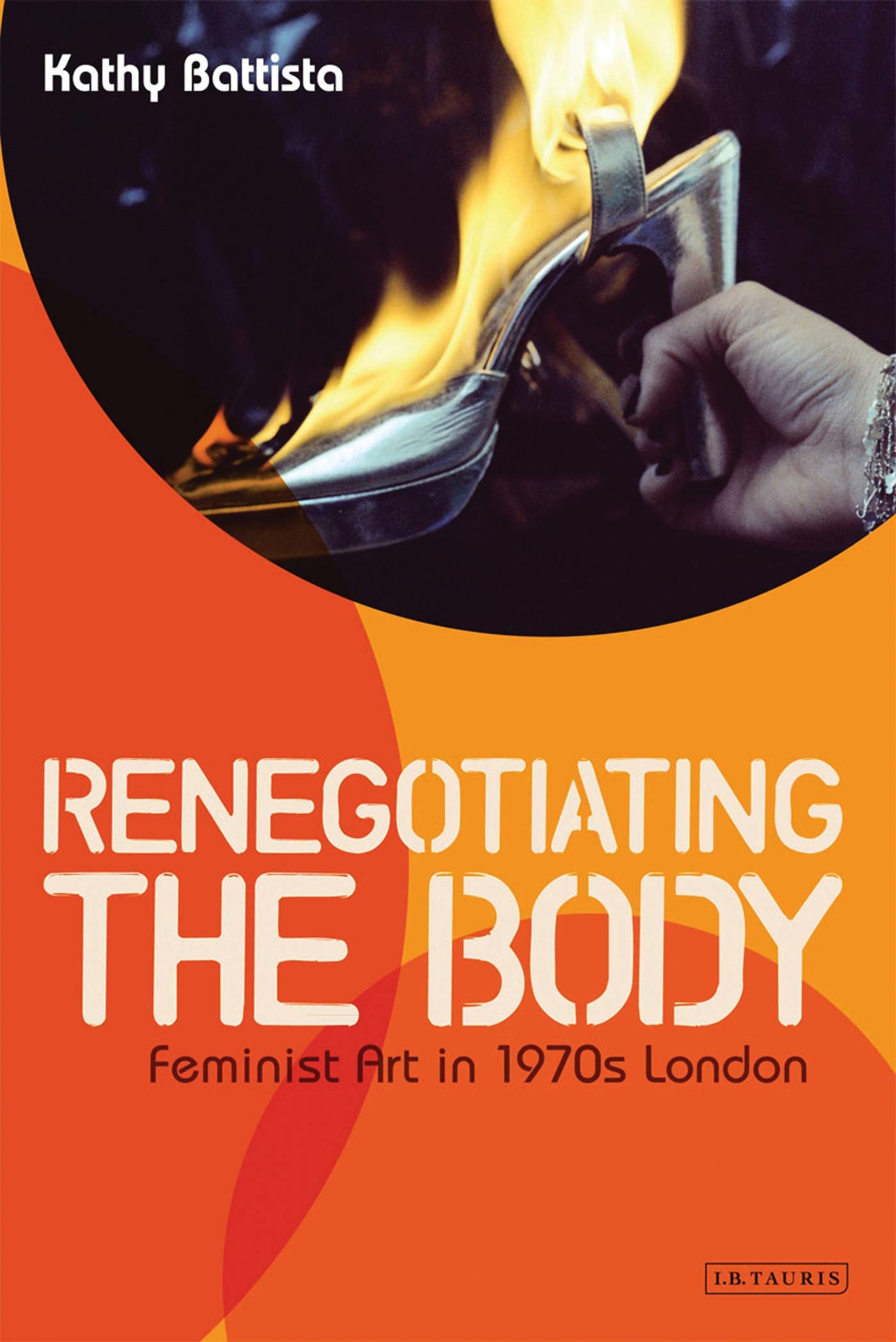 Renegotiating the Body by Kathy Battista - 9781848859616