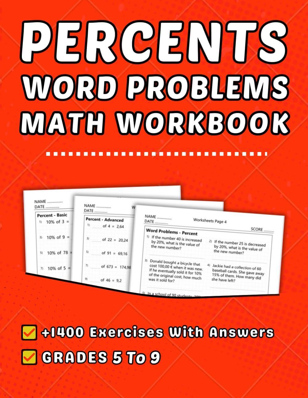 Percents Word Problems Math Workbook Grades 5-9: +1400 Step-by-Step Practice Exercises with Answer Key