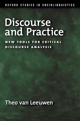 Discourse and Practice: New Tools for Critical Discourse Analysis