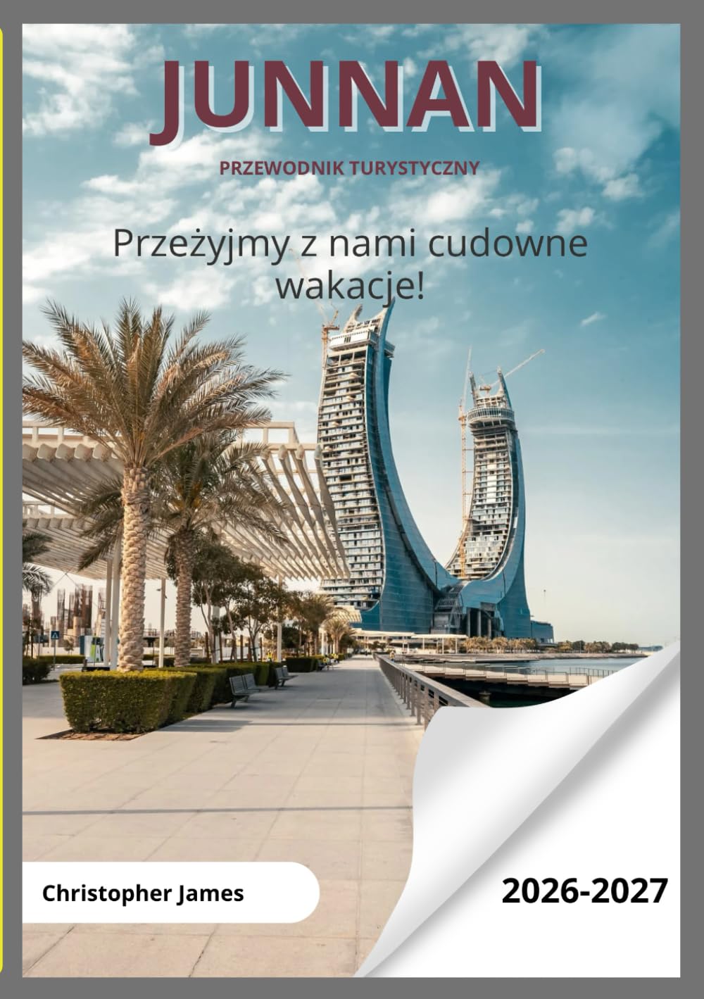 Junnan Przewodnik turystyczny 2026-2027