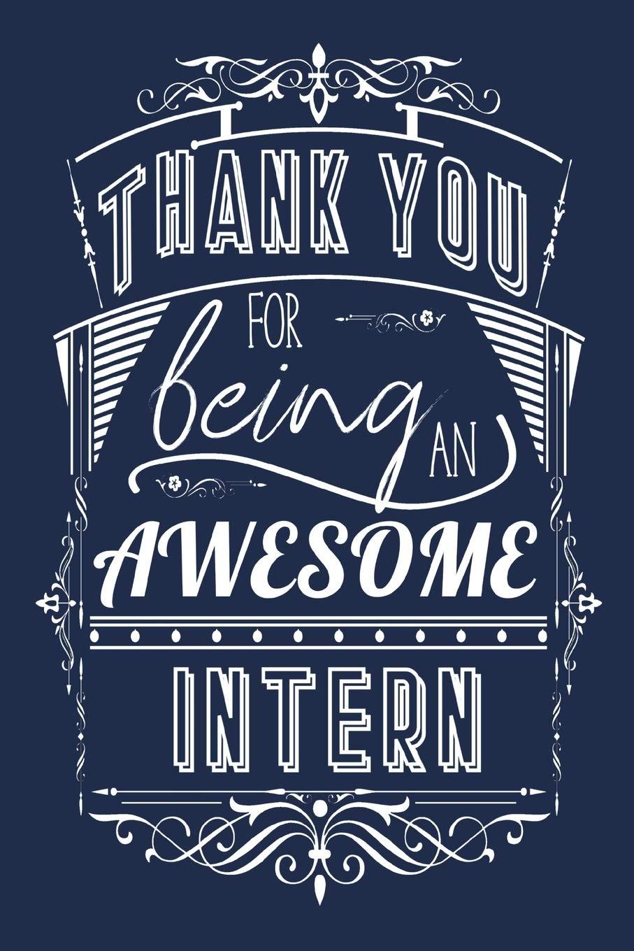 Thank You For Being An Awesome Intern: Appreciation Lined Notebook Journal