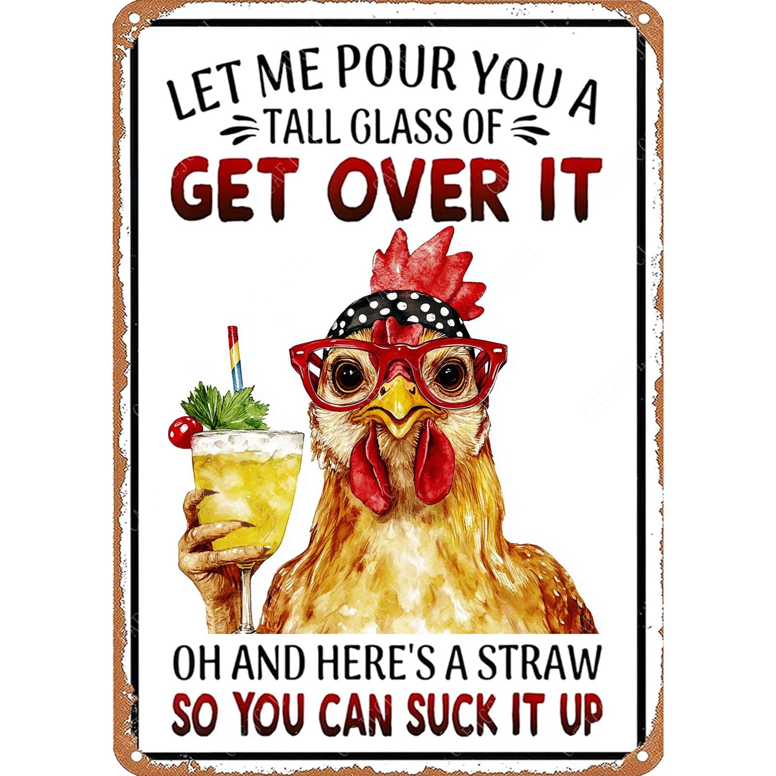 peiyeety Retro Let Me Pour You A Tall Glass of Get Over It Metal Signs Funny Chicken Tin Sign Aluminum Sign for Chicken Coop Farmhouse Kitchen Yard Wall Decor 8x12 Inches