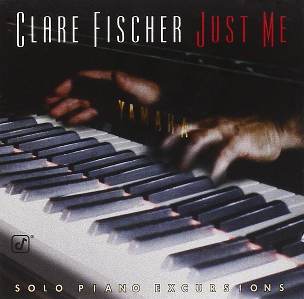 Just Me [Audio CD] Clare Fischer and Alex Hill