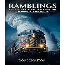 Ramblings and Writings of a Radical Christian.