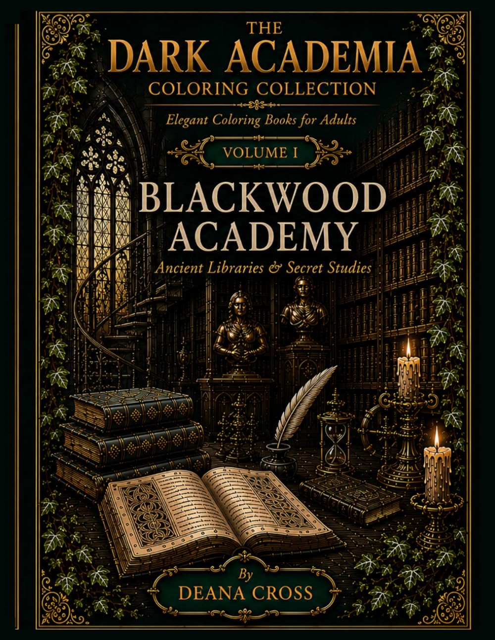 The Dark Academia: Blackwood Academy: Ancient Libraries &Secret Studies