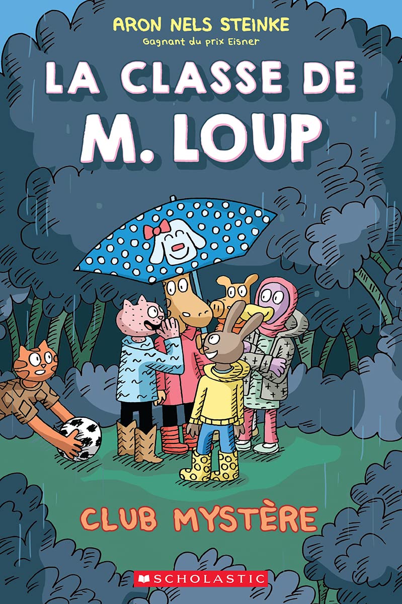 La classe de M. Loup : N? 2 - Club Myst�re [Paperback] Steinke, Aron Nels
