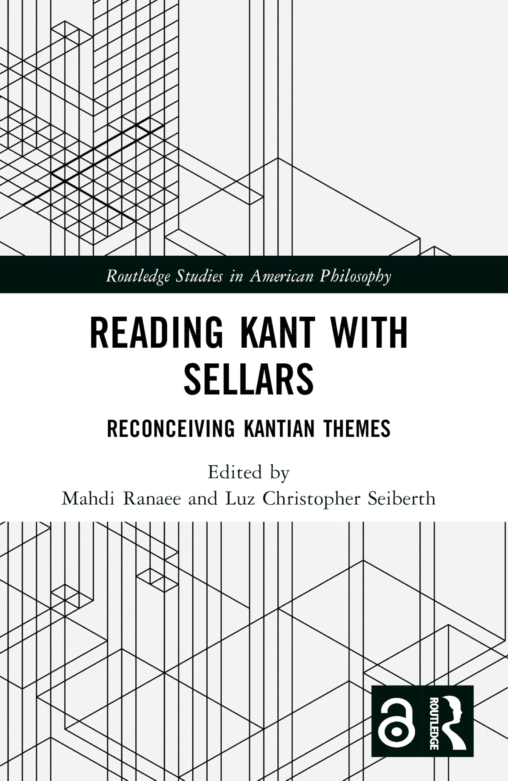 Reading Kant with Sellars: Reconceiving Kantian Themes (Routledge Studies in American Philosophy)