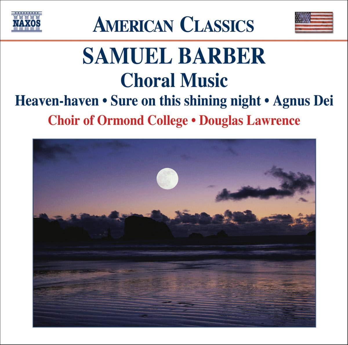 Samuel Barber - Choral Music (Lawrence, Choir of Ormond College) CD Album - Used