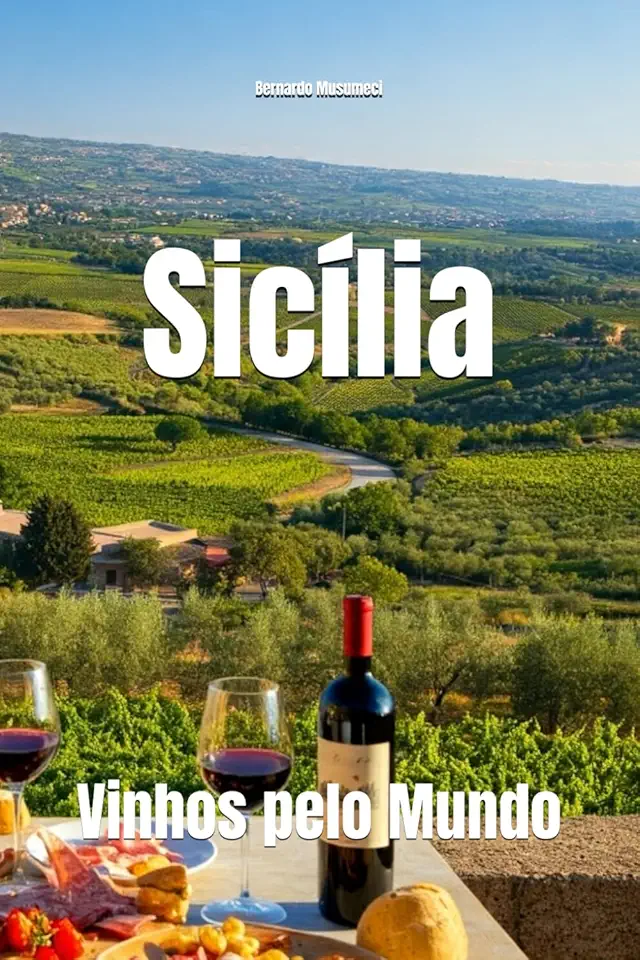 Sicília: Vinhos pelo Mundo (Wines of the World: Italy) (Portuguese Edition)