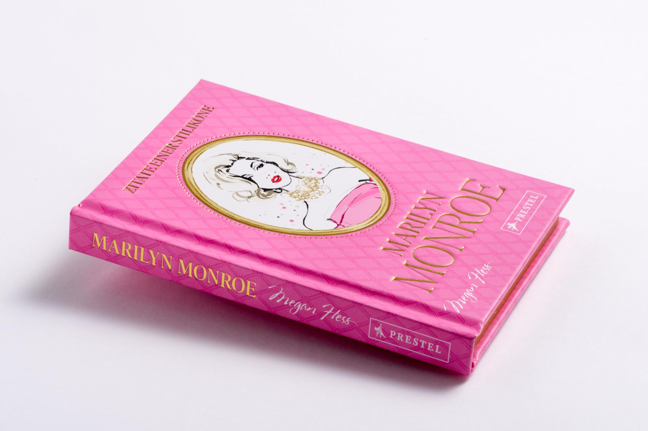 Marilyn Monroe - Zitate einer Stilikone: Legendäre Quotes des Hollywood-Stars. Durchgehend illustriertes Geschenkbuch (Megan Hess: Unvergessene Zitate von Ikonen, Band 2)