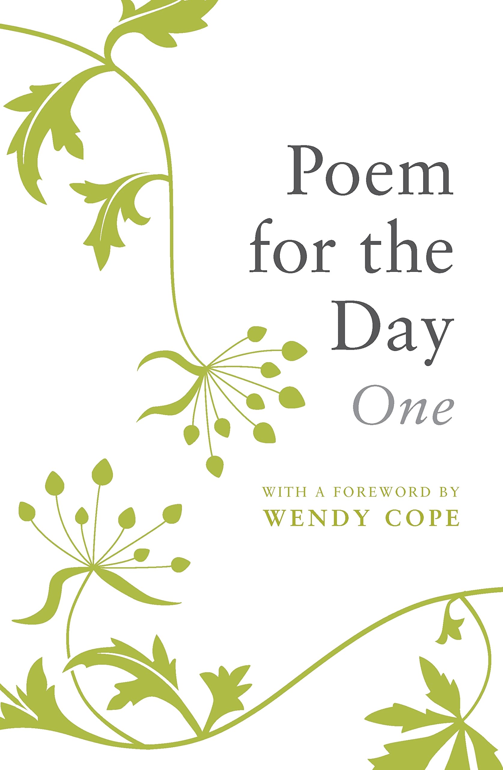 Poem for the Day One By Wendy Cope,Nicholas Albery,Peter Ratcliffe