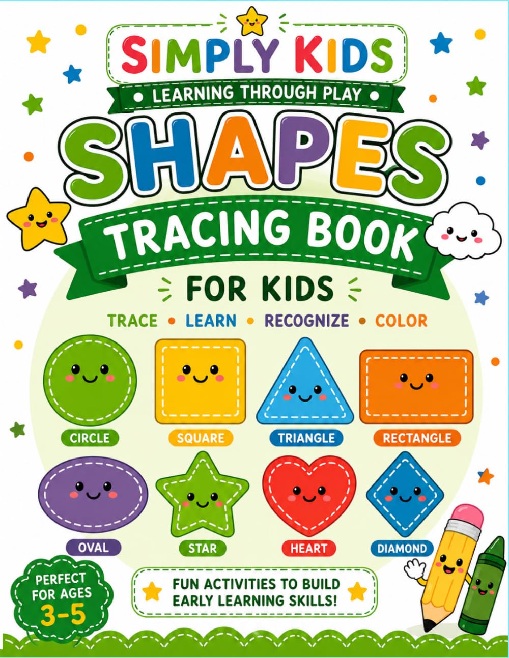 Shapes Tracing Book for Kids: Learn to Trace, Draw & Recognize Basic Shapes • Fun Preschool Activities for Ages 3–5 (Simply Kids)