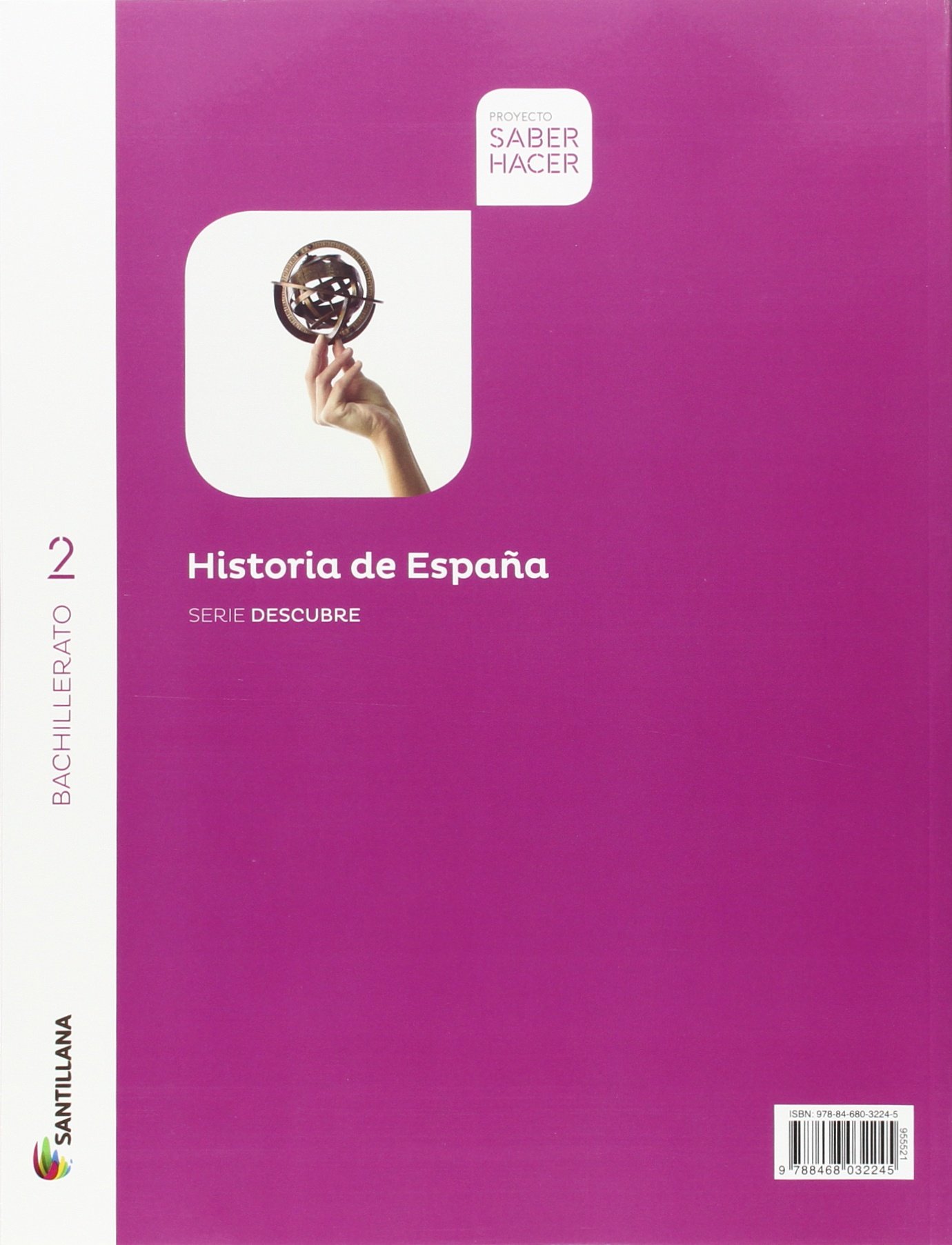 HISTORIA DE ESPAÑA C-LEÓN SERIE DESCUBRE 2 BTO SABER HACER