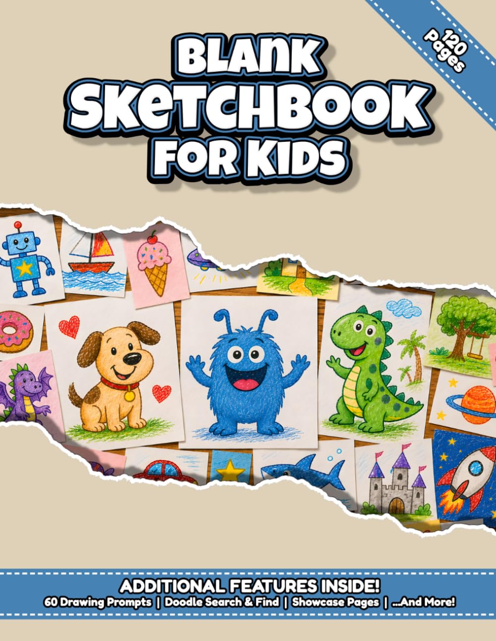 Blank Sketchbook for Kids: A Sketch Pad with 120 Blank Pages, Fun Drawing Prompts, a Doodle Search-and-Find, and Screen-Free Creative Activities
