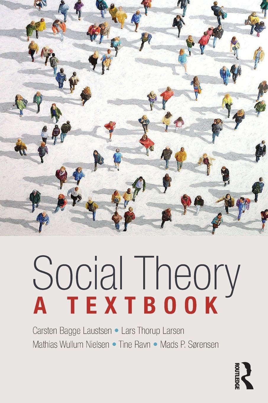 Social Theory: A Textbook