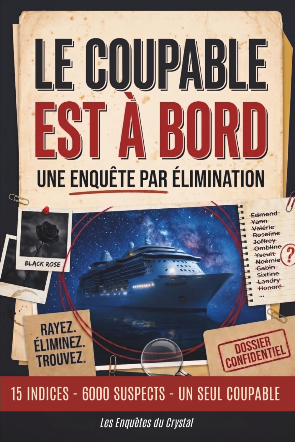 Le coupable est à bord: Un livre-jeu d’enquête logique pour adultes. Murder party en pleine croisière où chaque indice rapproche du meurtrier.