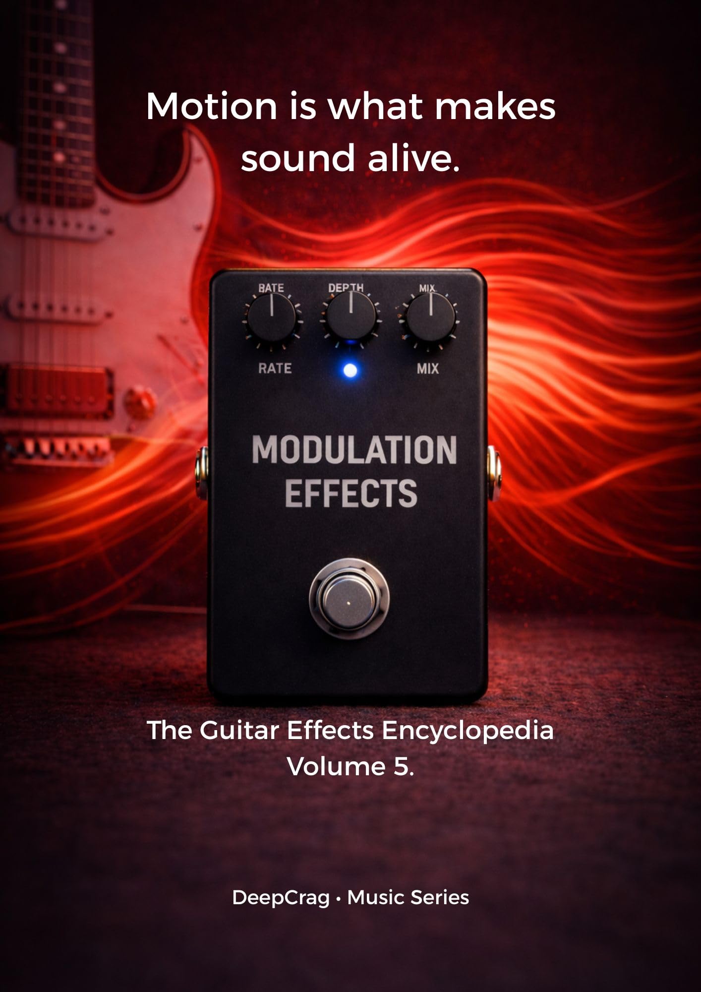 Guitar Effects Encyclopedia Vol V livre sur les effets de mouvement
