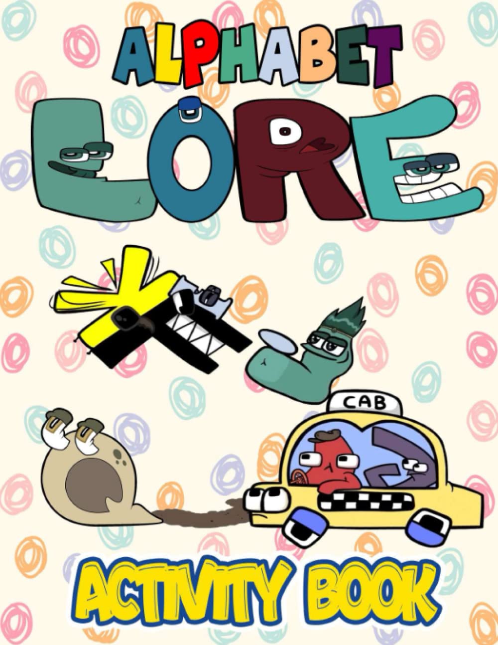 Alphabet Lore Activity Book For Kids: Awesome Activities. Including Mazes, Coloring pages, Matching Game, Dot-to-Dot, How to draw & More! (Kids, Boys, Girls) Rainbow Friends. -2023-