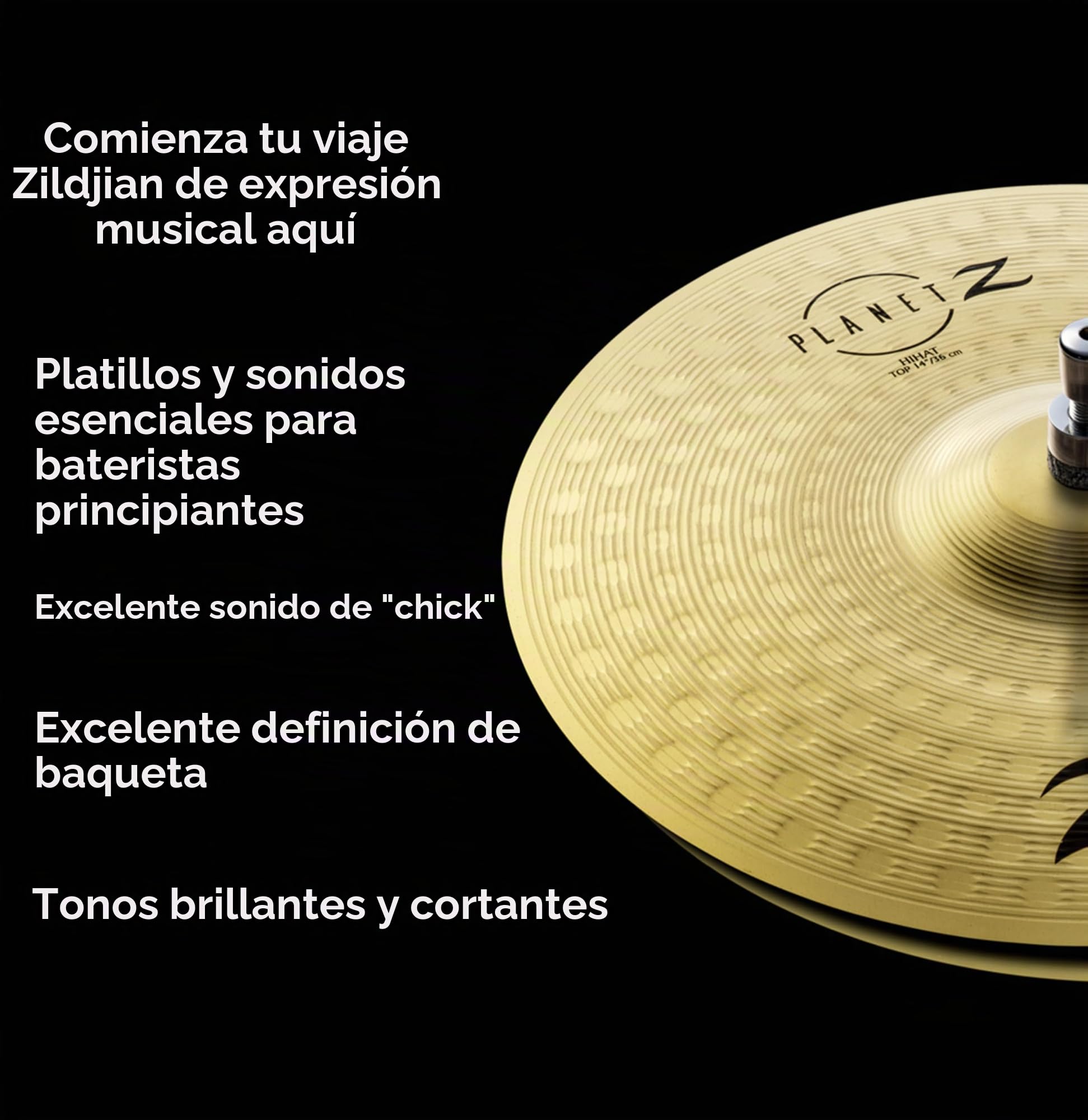 ZILDJIAN ZP1418 Planet Z Platillo 14" Planet Z hi-hat
