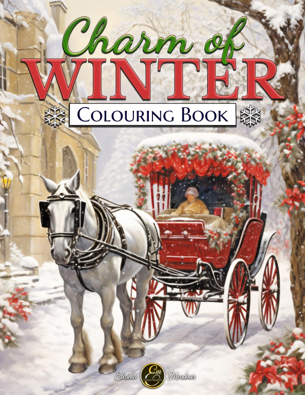 Charm of Winter: Colouring Book for Adults Featuring Winter Scenes, Beautiful Christmas, Serene town Landscapes, Cozy Country Cottages, and Many More