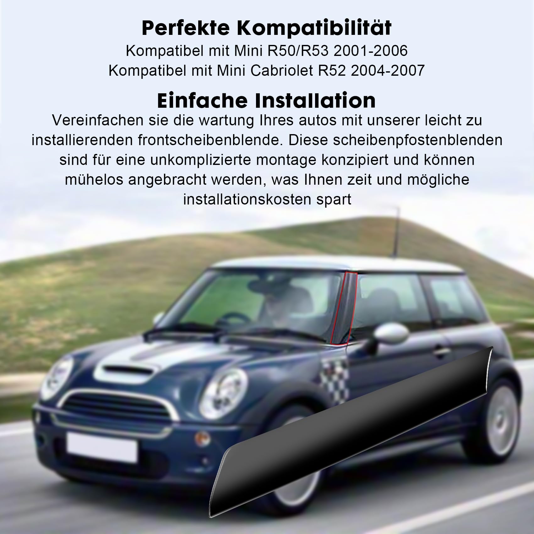 Windschutzscheiben-A-Säulen-Zierleiste 51137128157 Vorne Links Windschutzscheiben-Zierleiste Kompatibel mit Mini R50 R53 Cabriolet R52
