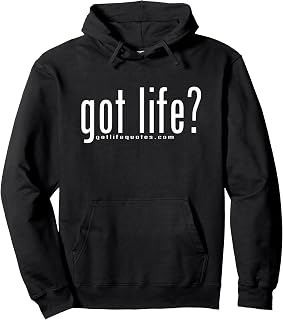 Got Life? Inspirational and Motivational Insurance Awareness Pullover Hoodie