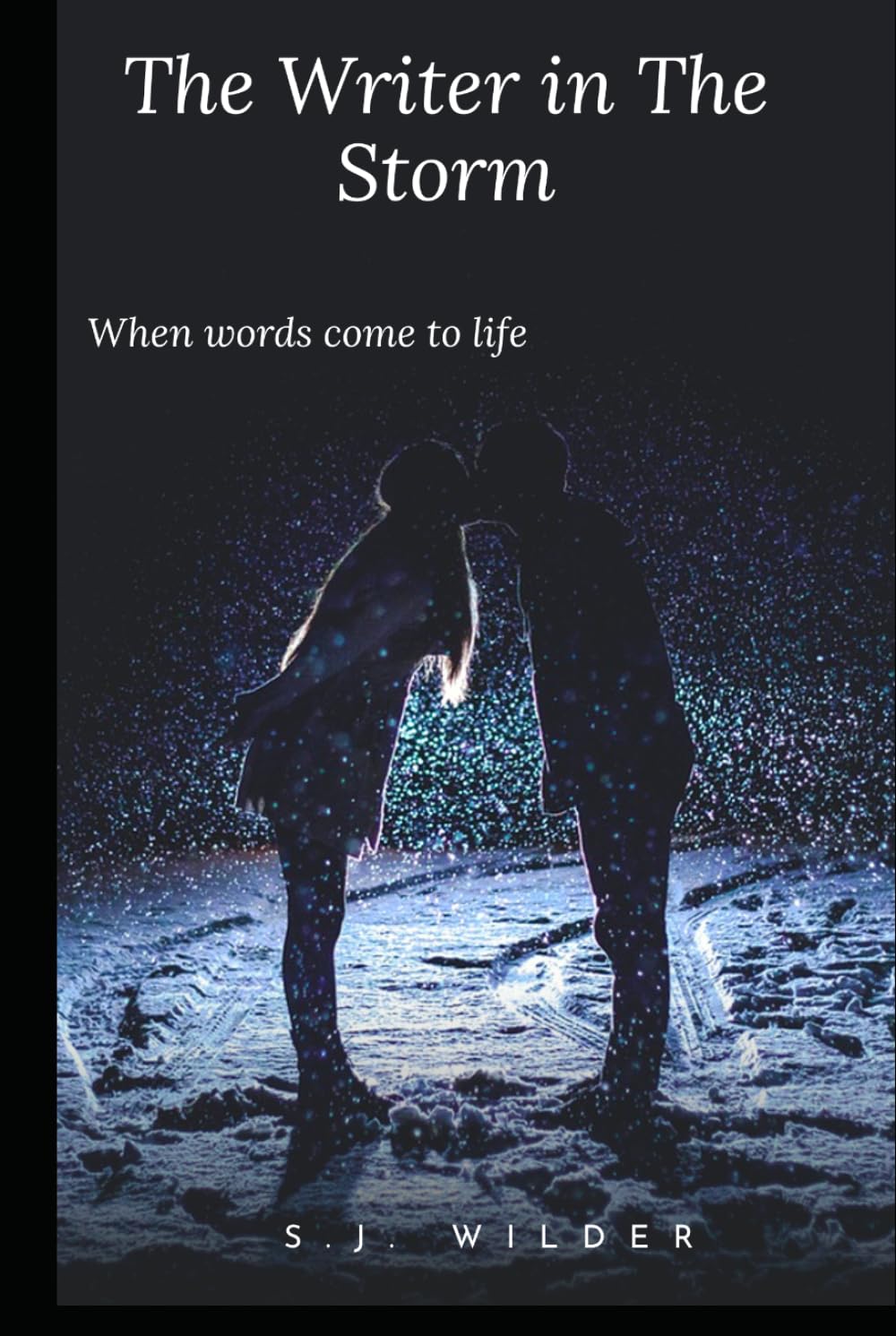 The Write in the Storm: When Words Come to Life (Cosmic Consequences)