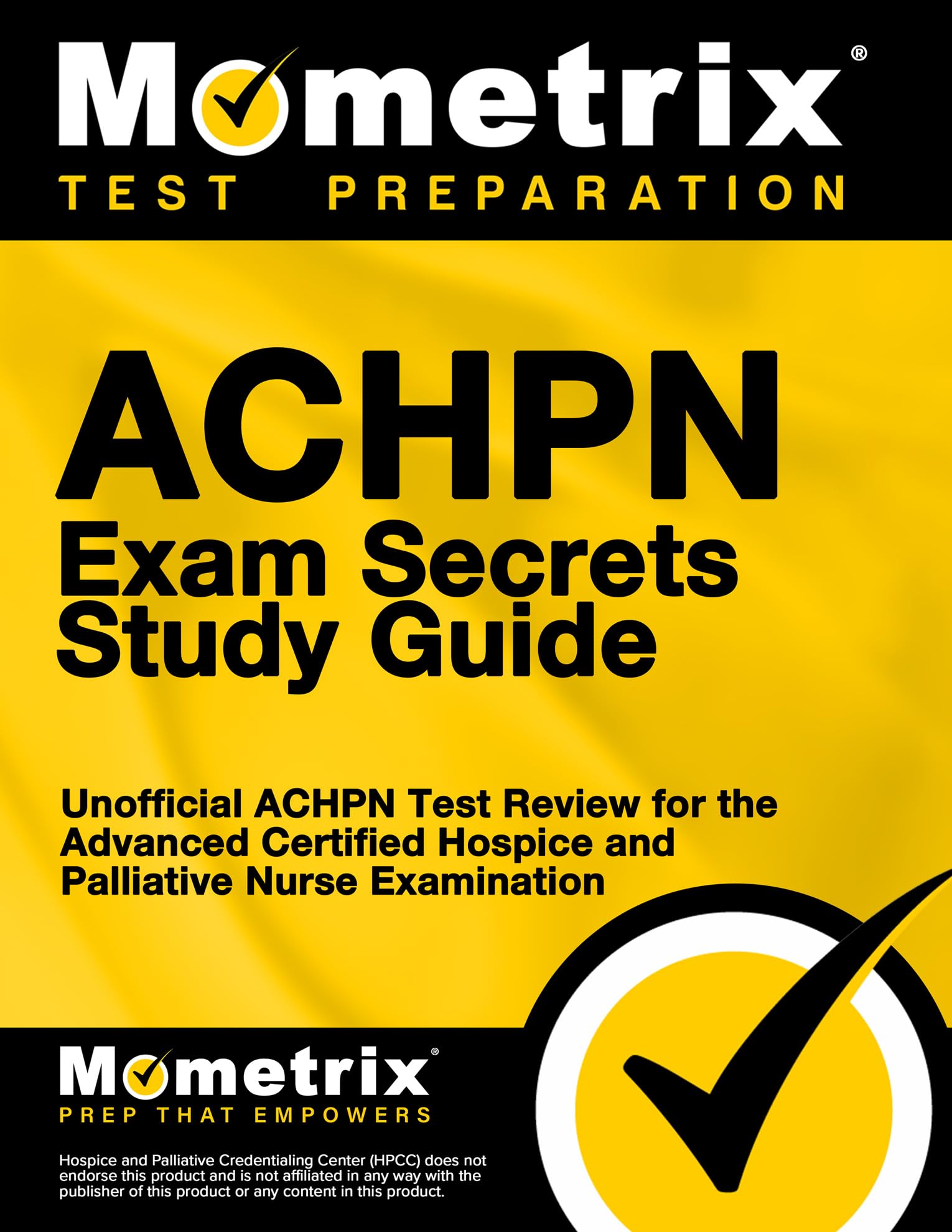 Achpn Exam Secrets Study Guide: Unofficial Achpn Test Review for the Advanced Certified Hospice and Palliative Nurse Examination