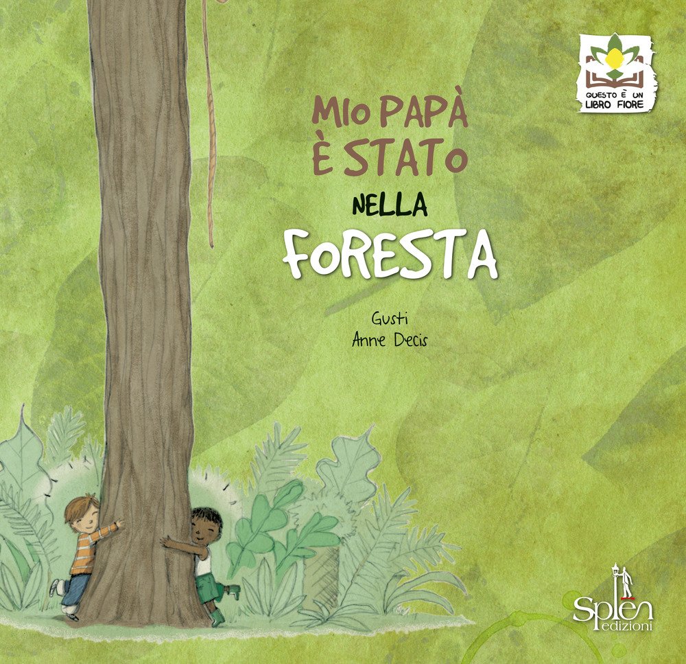 Mio Papà è Stato Nella Foresta - 4