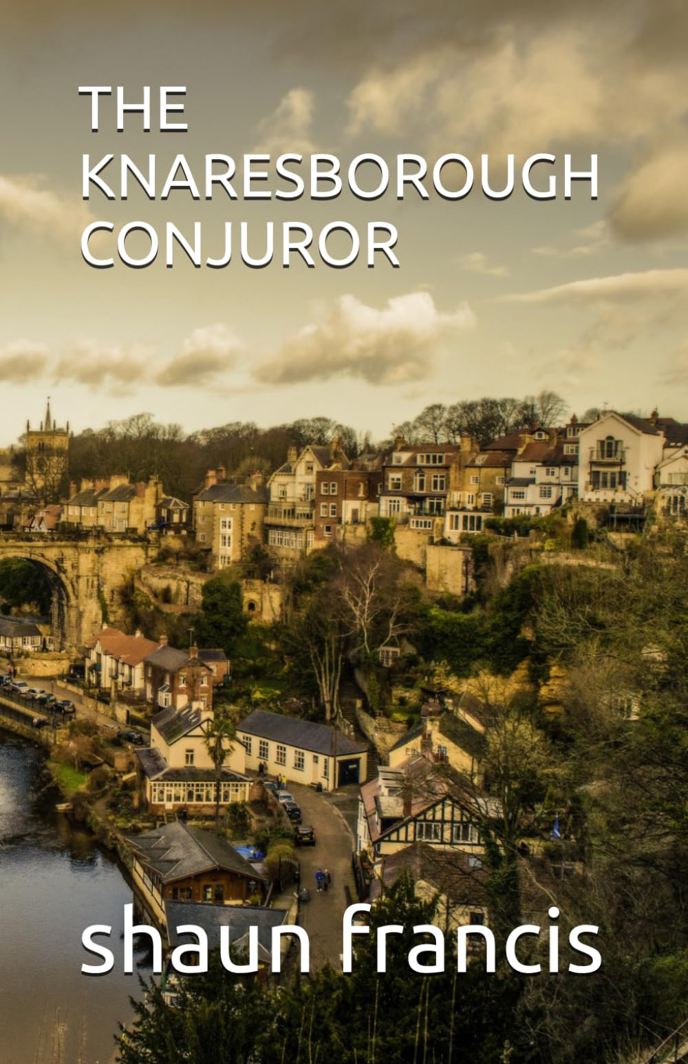 THE KNARESBOROUGH CONJUROR (DETECTIVE FRANCIS COMFORT SERIES)