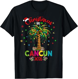 Mexico Cancun Cabo Christmas Trip Family Reunion Tropical T-Shirt