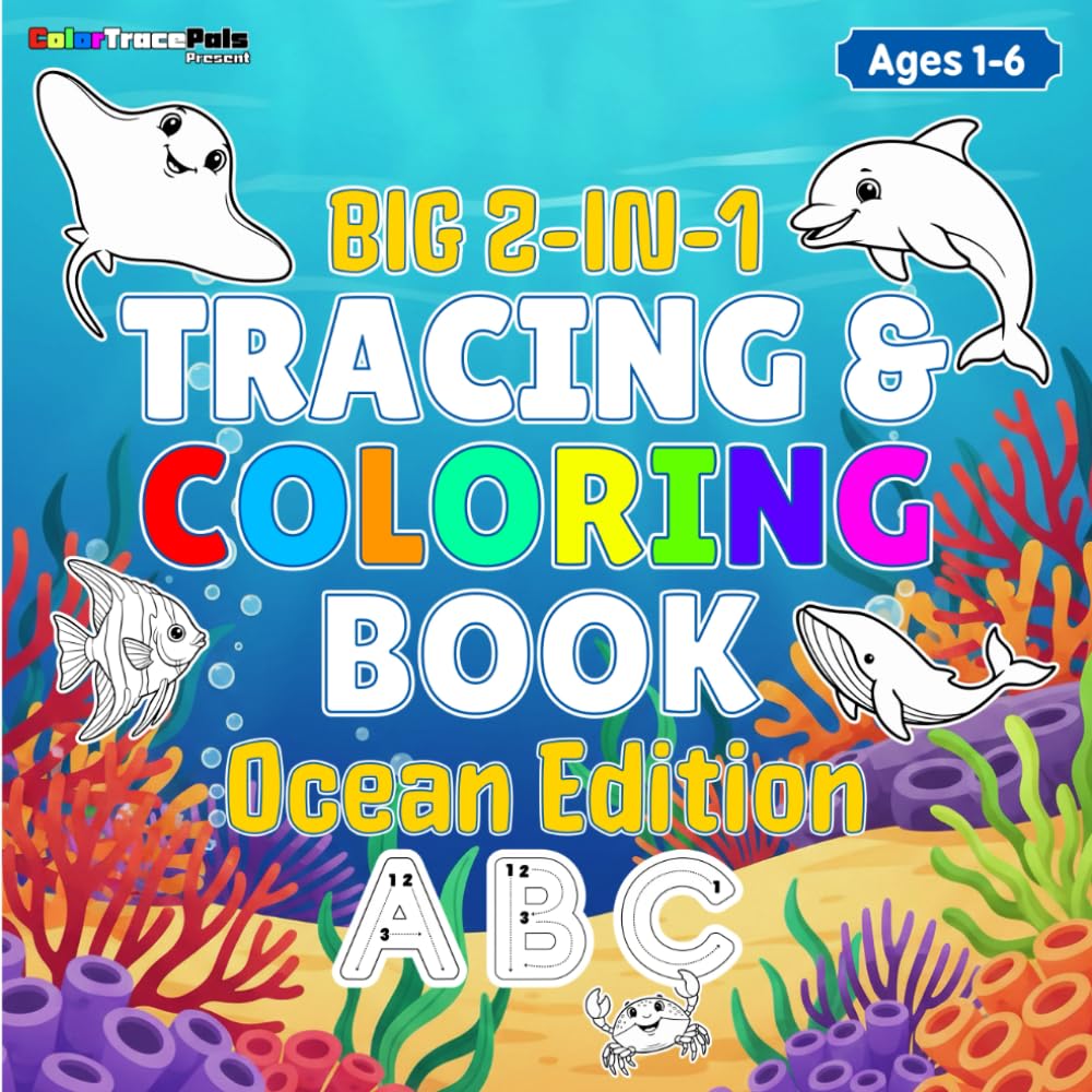 Tracing & Coloring Book: Ocean Edition: Learn to Write the Alphabet with Sea Animals (Ages 1-6) (Trace & Color Adventures)
