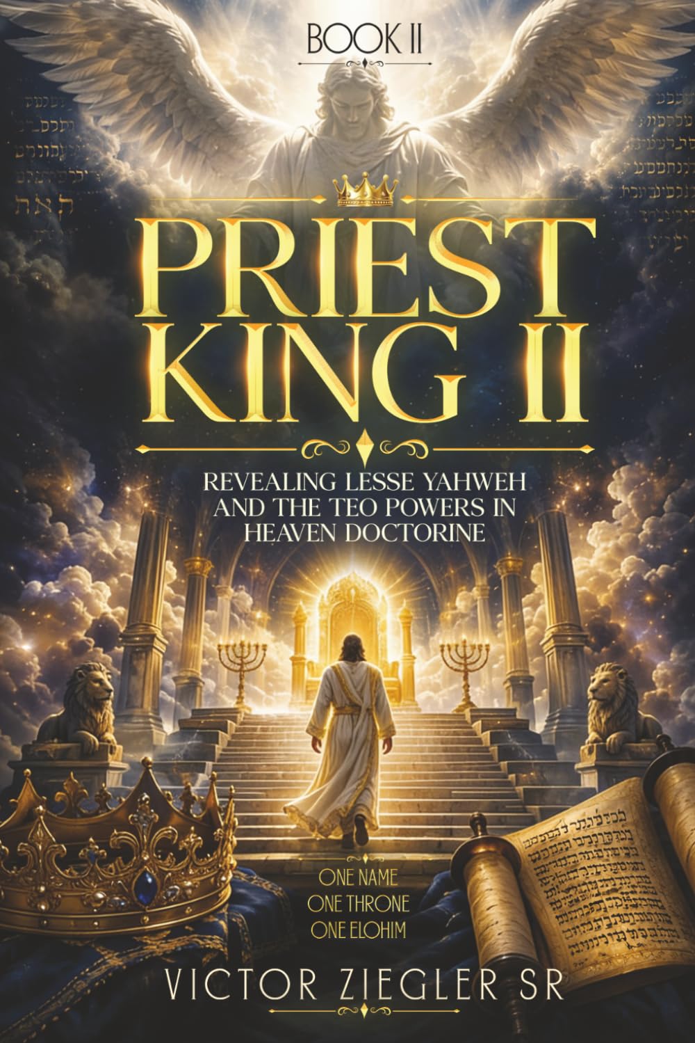 PRIEST KING II:: Revealing Lesser Yahweh and the Two Powers in Heaven Doctrine
