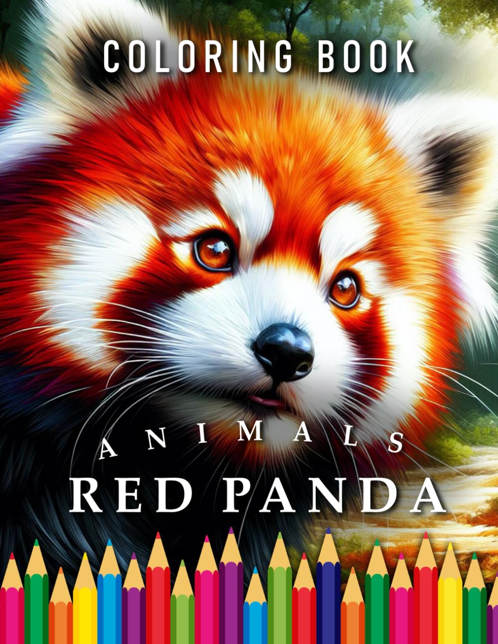 Red Panda | Coloring Book: For Adults & Children: The perfect Gift for Animal Lovers (Animals | Coloring Books)