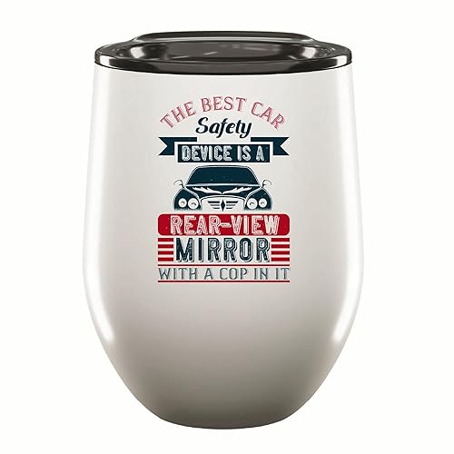 Gift Car Safety Device RearView Mirror With Cop Feature Perfect Gift for Car Lovers 12oz Wine Tumbler Cup