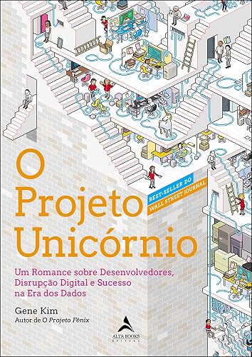O Projeto Unicórnio: um Romance Sobre Desenvolvedores, Disrupção Digital e Sucesso na era dos Dados