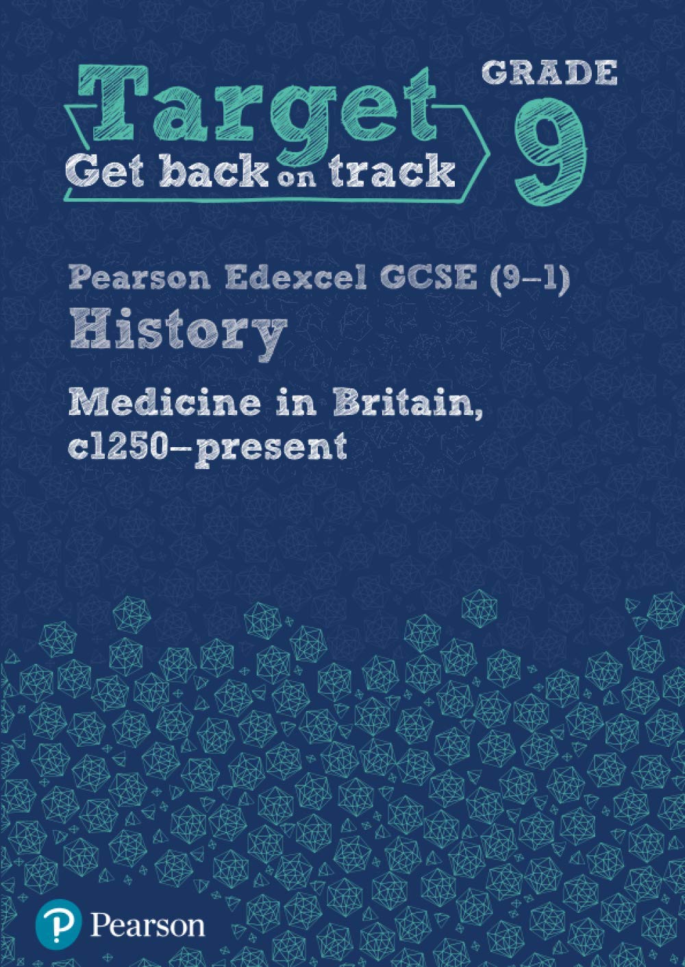 Target Grade 9 Edexcel GCSE (9-1) History Medicine in Britain... - 9781292245218