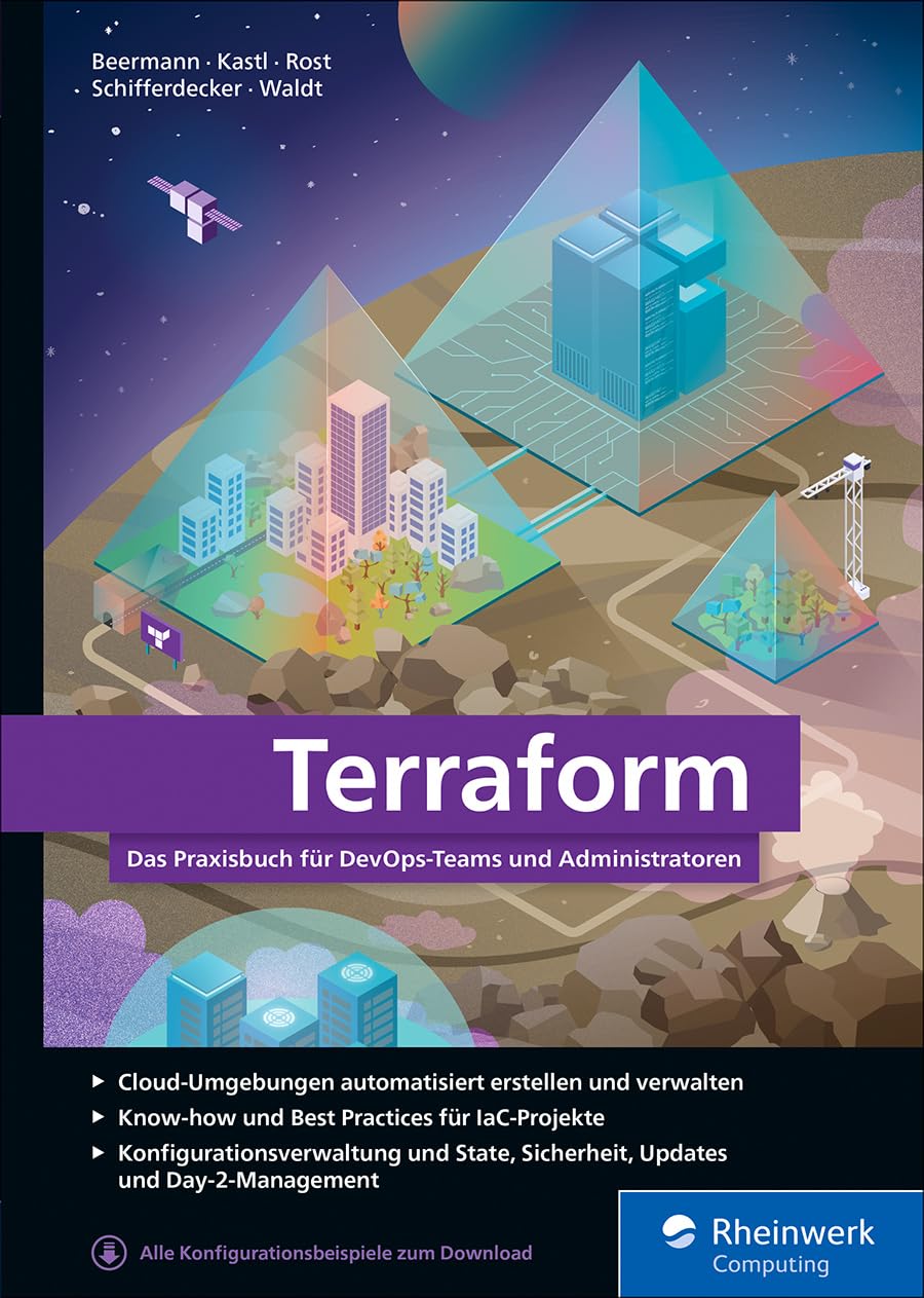 Terraform: Das Praxisbuch für DevOps-Teams und Administratoren