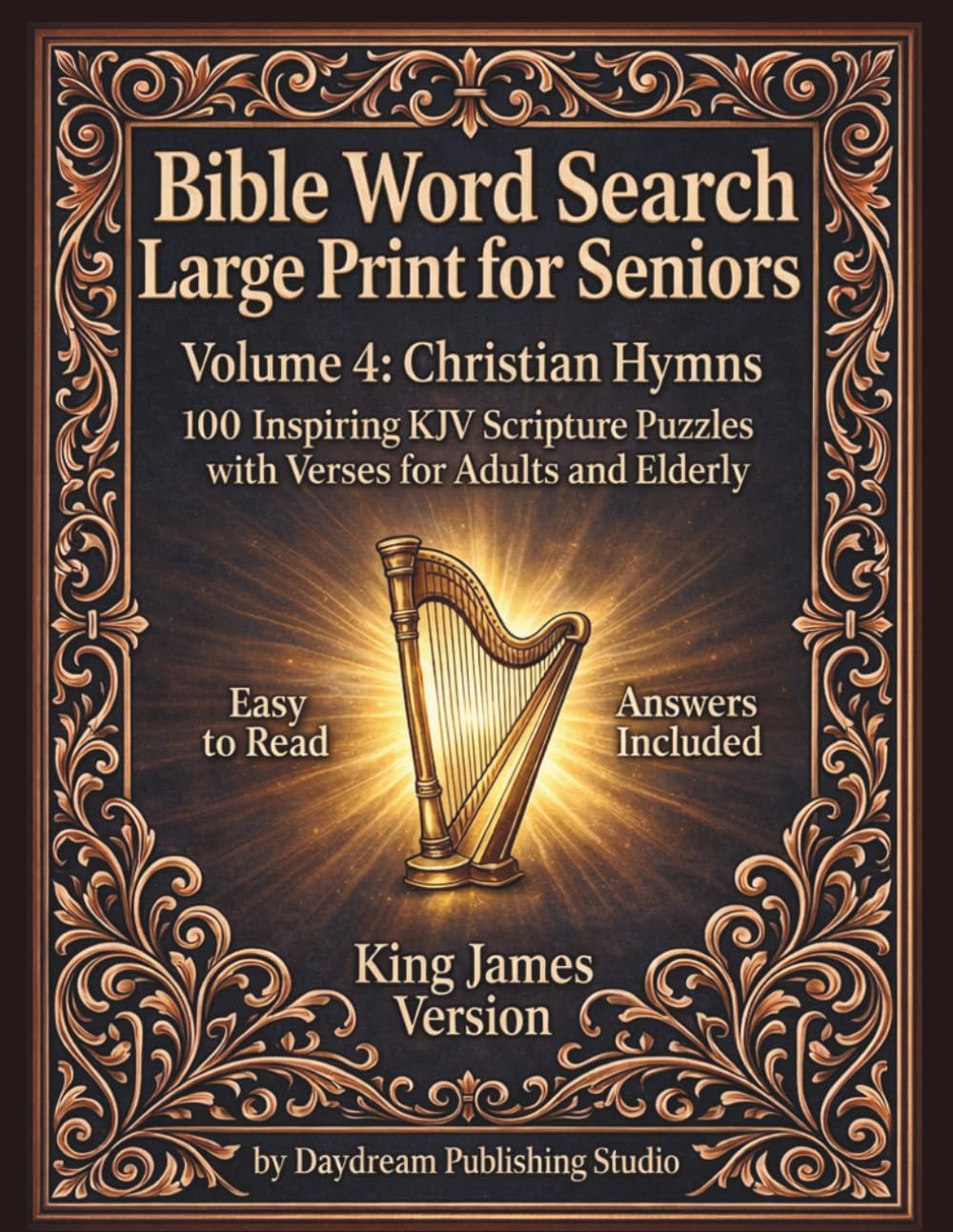 Bible Word Search - Large Print for Seniors: Volume 4: Christian Hymns 100 Inspiring KJV Scripture Puzzles with Verses for Adults and Elderly