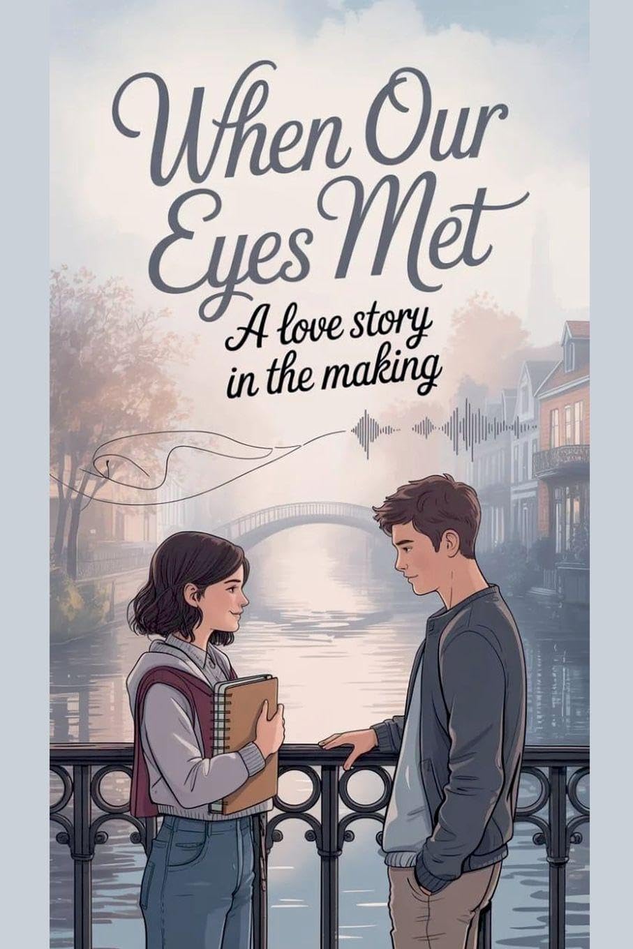 When Our Eyes Met: 19 (Young Adult Fiction: Romance - General)