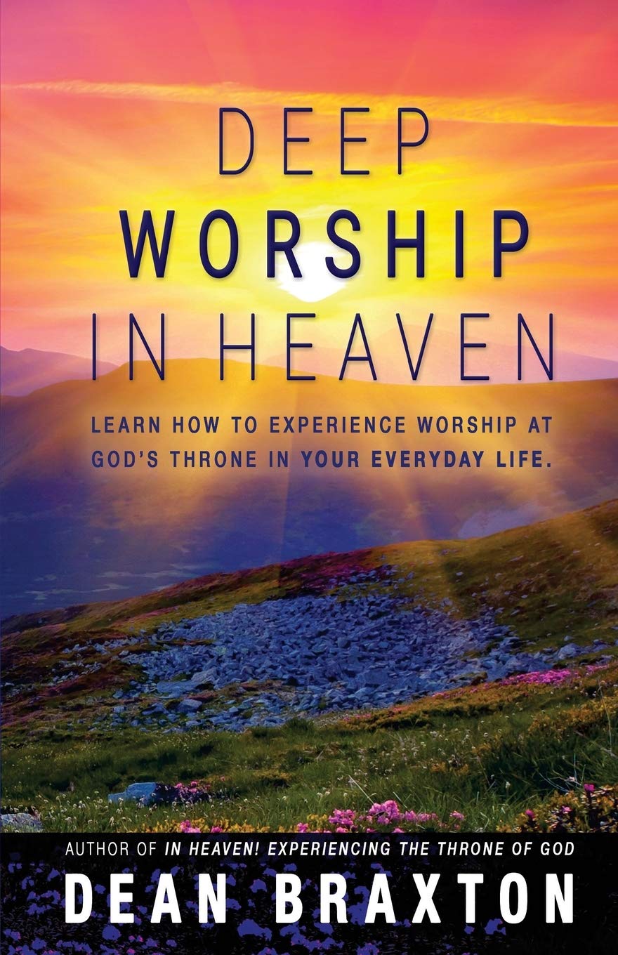Deep Worship In Heaven: 8 (Moments in Heaven)