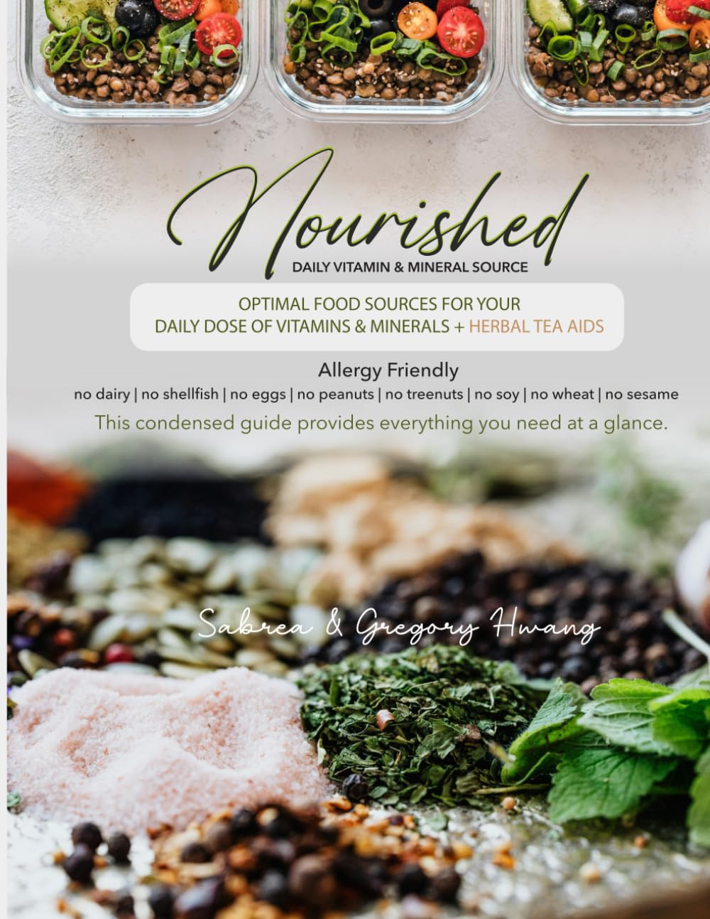 Nourished | Vitamin & Mineral Guide: A Quick Guide to Optimal Food Sources for Your Daily Dose of Essential Vitamins and Minerals